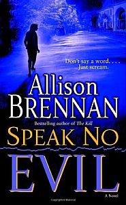 Speak no Evil by Allison Brennan