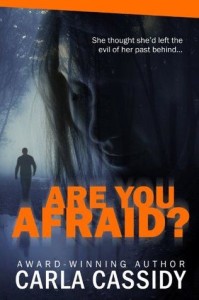 Are You Afraid by Carla Cassidy