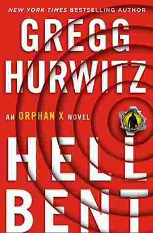 Hellbent by Gregg Hurwitz - Orphan X book