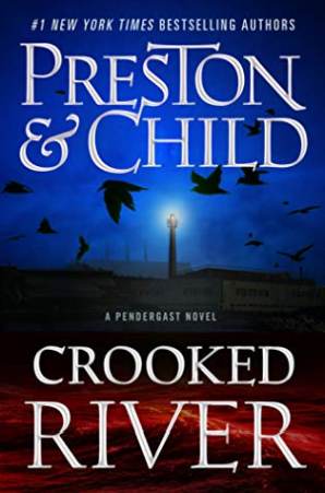 Crooked River by Douglas Preston and Lincoln Child