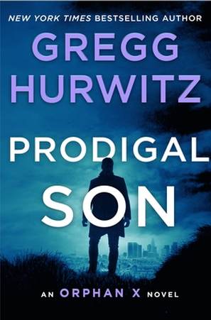 Book Review: Prodigal Son by Gregg Hurwitz (Orphan X #6)